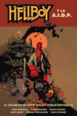Hellboy 28 Hellboy y la AIDP: El regreso de Effie Kolb y otras historias