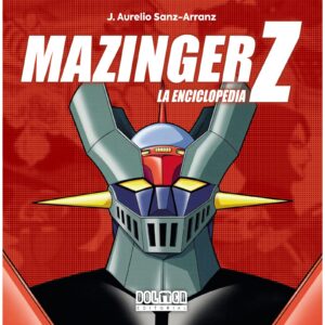 Mazinger Z. La enciclopedia - Edición Cartoné