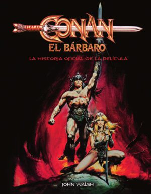 Conan el Bárbaro. La historia oficial de la película