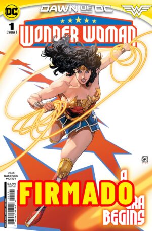 Wonder Woman Vol 6 #1 Cover A Regular Daniel Sampere Cover Signed by Tom King