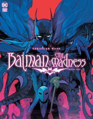 Batman City Of Madness #1 Cover A Regular Christian Ward Cover