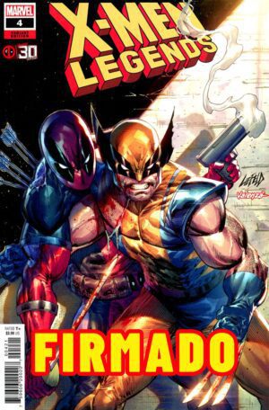 X-Men Legends #4 Cover B Variant Rob Liefeld Deadpool 30th Anniversary Cover Signed by Rob Liefeld