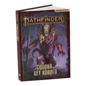 Pathfinder RPG Segunda Edición - La Corona del Rey Kóbold