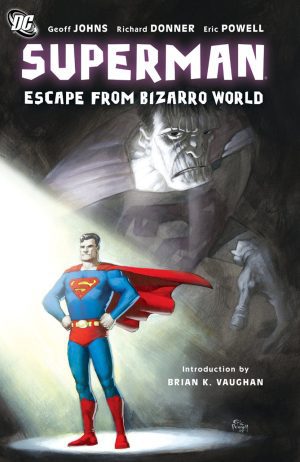Superman: Escape from Bizarro World HC USA