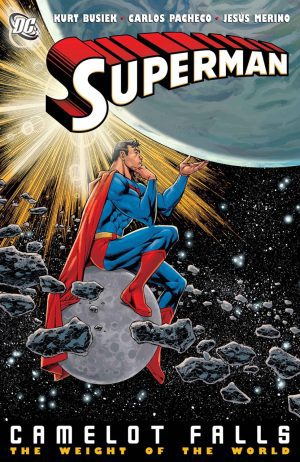 Superman: Camelot Falls Volume 2 The weight of the world HC USA