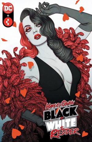 Harley Quinn Black White Redder #6 Cover A Regular Jenny Frison Cover