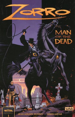 Zorro Man Of The Dead #1 Cover A Regular Sean Gordon Murphy Cover