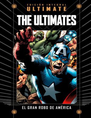Colección Marvel Ultimate 19 The Ultimates: El gran robo de América