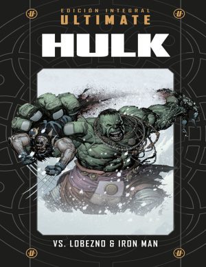 Colección Marvel Ultimate 28 Hulk vs Lobezno vs Iron Man