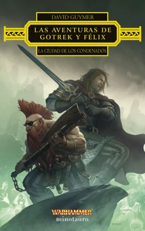 Warhammer - Las aventuras de Gotrek y Félix: La Ciudad de los Condenados