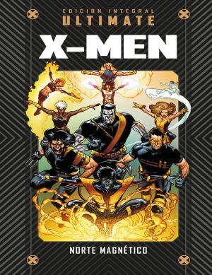Colección Marvel Ultimate 30 X-Men: Norte Magnético