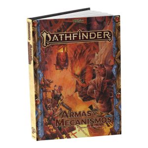 Pathfinder RPG Segunda Edición - Armas y Mecanismos