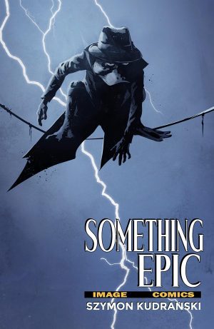 Something Epic #11 Cover B Variant Szymon Kudranski 1980s Comic Homage Cover