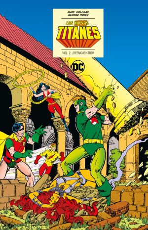 Los Nuevos Titanes vol. 2 de 6: ¡Reencuentro! (DC Icons) - Segunda Edición