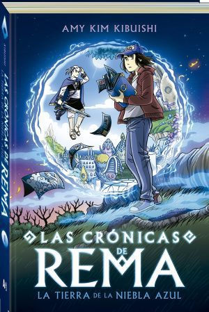 Las Crónicas de Rema: La Tierra de la Niebla Azul