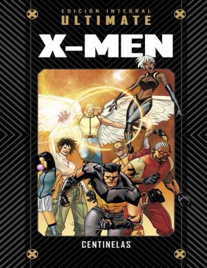Colección Marvel Ultimate 35 X-Men: Centinelas