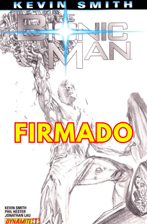 The Bionic Man #1 Incentive Alex Ross Sketch Cover