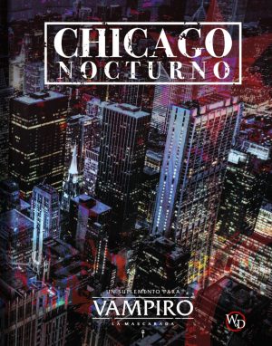 Vampiro la Mascarada: Chicago Nocturno