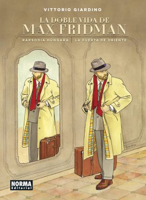 La doble vida de Max Fridman: Rapsodia Húngara/La Puerta de Oriente