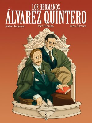 Los hermanos Álvarez Quintero