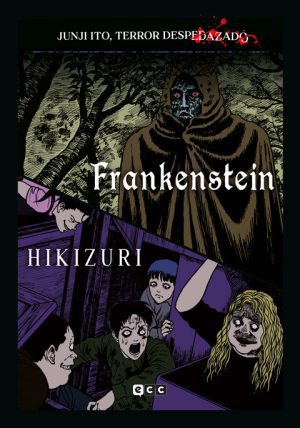 Junji Ito: Terror despedazado 26 Frankenstein + Hikizuri