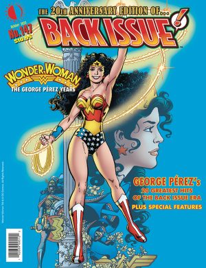 Back Issue #147 Wonder Woman George Pérez Tribute Issue