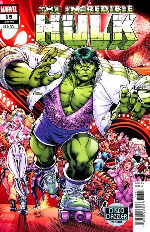 The Incredible Hulk Vol 5 #15 Cover B Variant Todd Nauck Disco Dazzler Cover