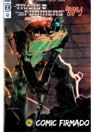 Transformers 84 Secrets And Lies #2 Stuart Sayger Exclusive Variant Cover Signed by Stuart Sayger