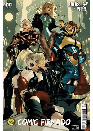 Birds Of Prey Vol 5 #7 Cover C Variant Pablo Villalobos Card Stock Cover Signed by Pablo Villalobos