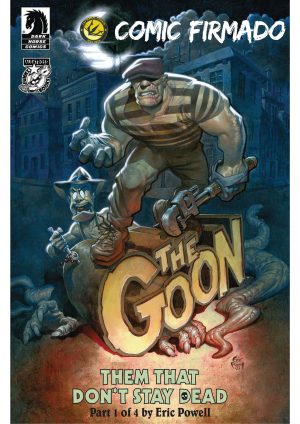 The Goon Them That Dont Stay Dead #1 Cover A Regular Eric Powell Cover Signed by Eric Powell