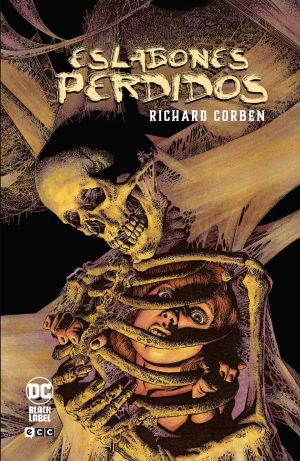 Eslabones Perdidos de Richard Corben