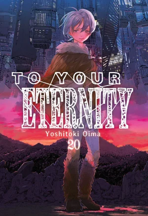 To your eternity 20