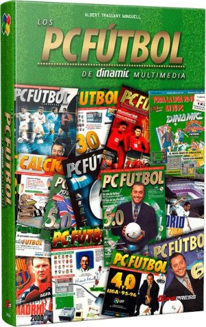 Los PC Fútbol de Dinamic Multimedia