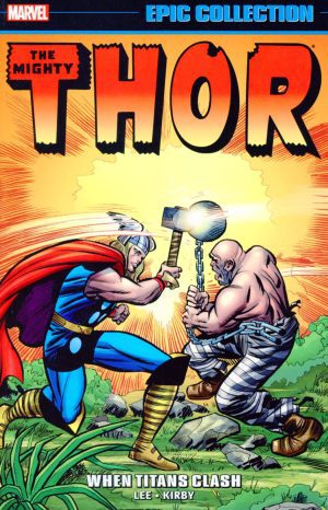 The Mighty Thor Epic Collection Volume 2 When Titans Clash TP