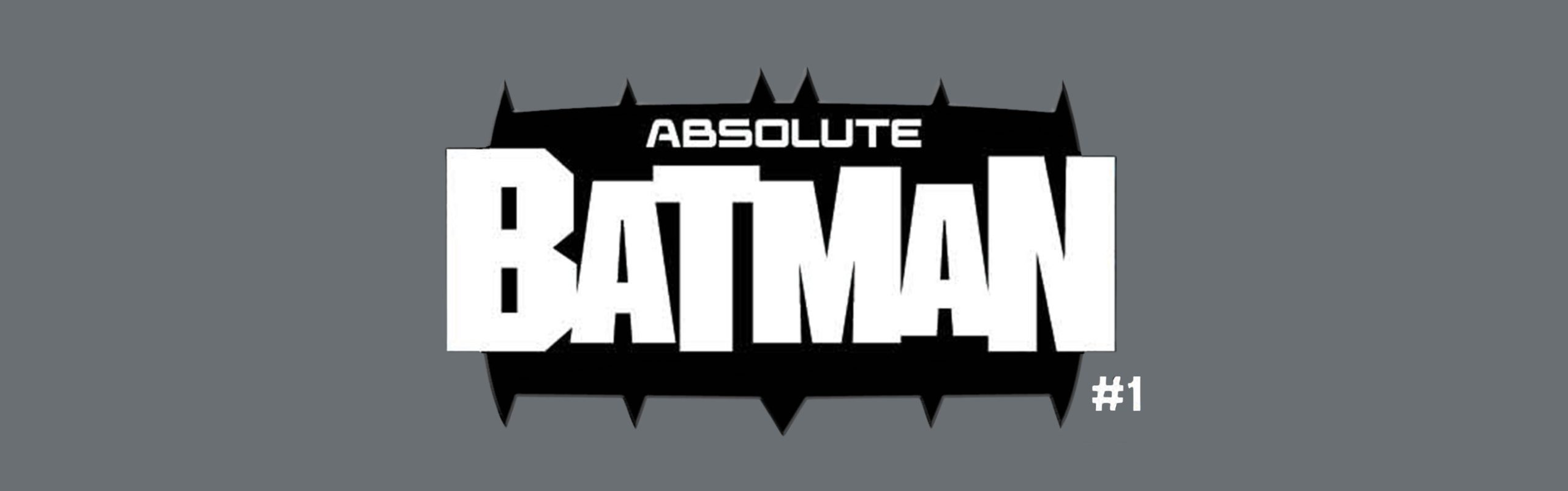 BatmanAbsolute1