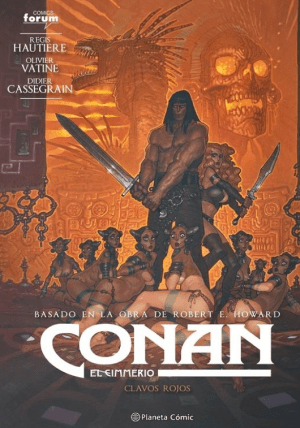 Conan: El Cimmerio 07 Clavos rojos