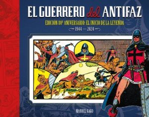 El Guerrero del Antifaz: Edición 80 Aniversario