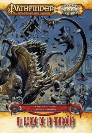 Savage Worlds Pathfinder: Al borde de la anarquía