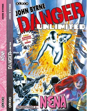 Pack John Byrne: Danger Unlimited/Nena