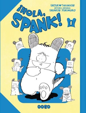 ¡Hola, Spank! Volumen 1