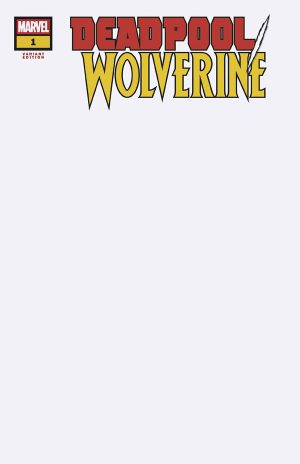 Deadpool Wolverine #1 Cover G Variant Blank Cover